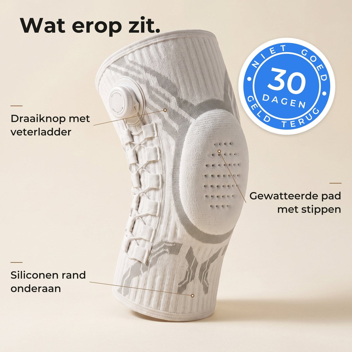 De kniebrace met de onderdelen benoemd: draaiknop met veterladder, gewatteerde pad met stippen, siliconen rand, en 30 dagen niet goed geld terug